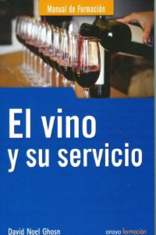 Książka El vino y su servicio David Goshn Santana