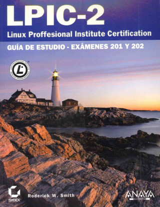 Knjiga LPIC-2 Linux Professional Institute Certification Roderick W. Smith
