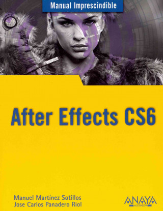Könyv After Effects CS6 Manuel Martínez Sotillos