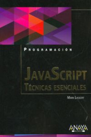 Book JavaScript : técnicas esenciales Mark Lassoff
