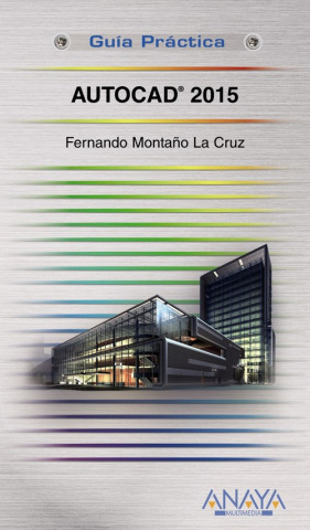 Könyv AutoCAD 2015 FERNANDO MONTAÑO LA CRUZ
