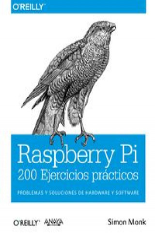 Könyv Raspberry Pi : 200 Ejercicios prácticos Simon Monk