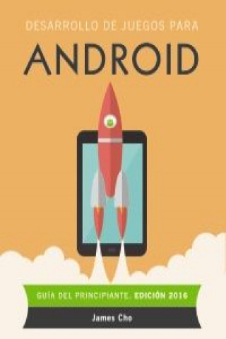 Kniha Desarrollo de juegos para Android 