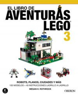 Carte El libro de aventuras LEGO 3 MEGAN H.ROTHROCK