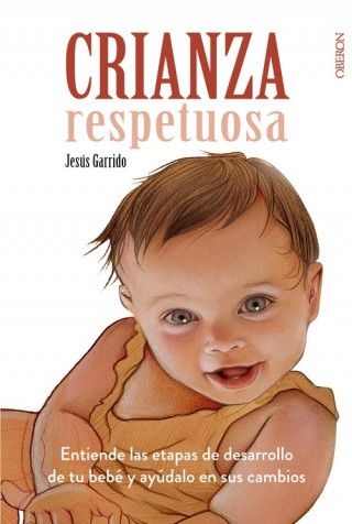 Könyv Crianza respetuosa JESUS GARRIDO