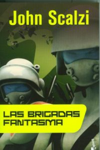 Kniha LAS BRIGADAS FANTASMA (BOOKET) JOHN SCALZI