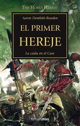 Kniha La herejía de Horus 14. El primer hereje : la caída en el Caos 