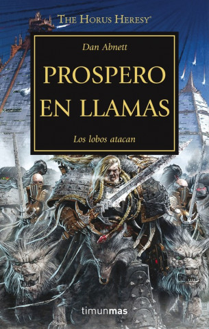 Kniha La herejía de Horus 15. Prospero en llamas : los lobos atacan 