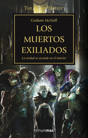 Buch La herejía de Horus 17. Los Muertos Exiliados :la verdad se esconde en el interior 