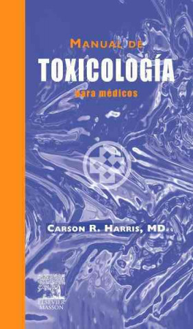Carte Manual de toxicología para médicos Carson R. Harris