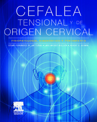 Книга Cefalea tensional y de origen cervical : fisiopatología, diagnóstico y tratamiento 