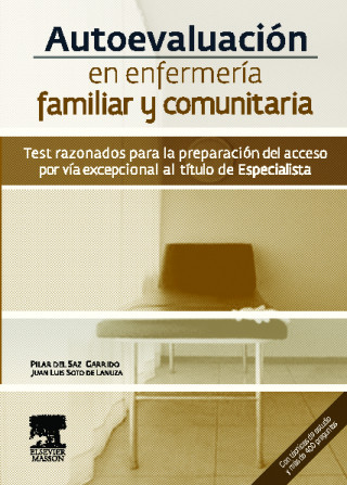 Buch Autoevaluación en enfermería familiar y comunitaria : test razonados para la preparación del acceso por vía excepcional al título de especialista Enrique Fernando Galiano Sierra