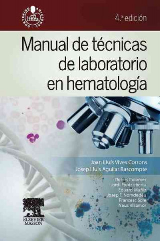 Kniha Manual de técnicas de laboratorio en hematología Josep Lluís Aguilar i Bascompte