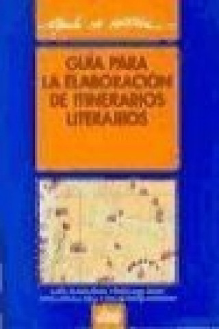 Buch Guía para la elaboración de itinerarios literarios 