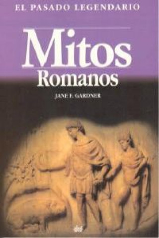 Könyv Mitos romanos Jane F. Gardner