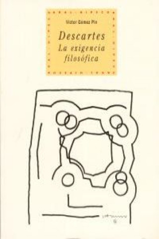 Kniha Descartes : la exigencia filosófica Víctor Gómez Pin