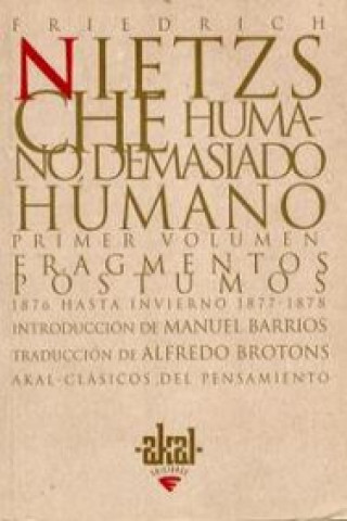 Carte Humano, demasiado humano : un libro para espíritus libres Friedrich Nietzsche