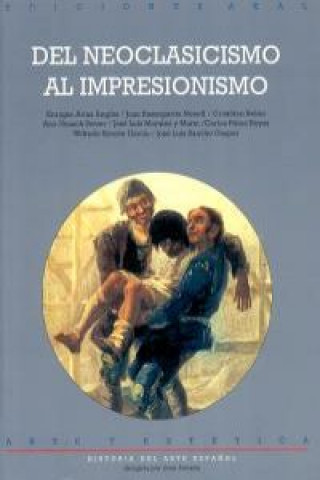 Kniha Del neoclasicismo al impresionismo Enrique . . . [et al. ] Arias Anglés