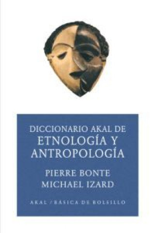 Książka Diccionario Akal de etnología y antropología Pierre . . . [et al. ] Bonte