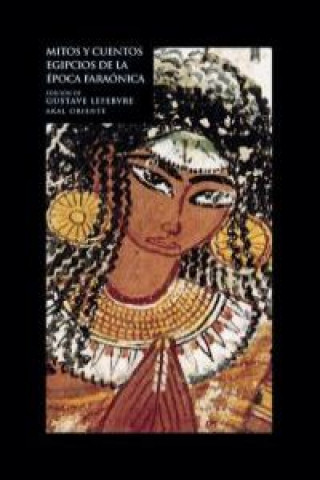 Carte Mitos y cuentos egipcios de la época faraónica Gustave Lefebvre
