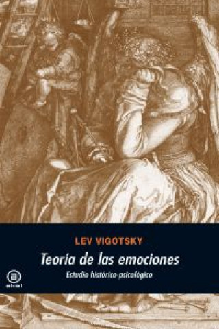 Kniha Teoría de las emociones : estudio histórico-psicológico Lev Semenovich Vigotsky