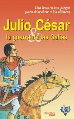Kniha Julio César y la guerra de las Galias Anne-Marie Zarka