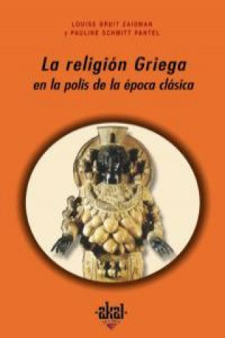Carte La religión griega : en la polis de la época clásica Louise Bruit Zaidman