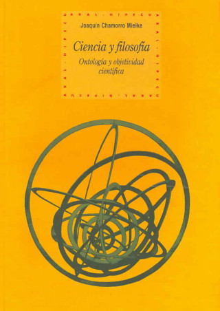 Kniha Ciencia y filosofía : ontología y objetividad científica Joaquín Chamorro Mielke