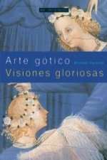 Carte Arte gótico : visiones gloriosas Michael Camille