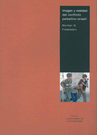 Kniha Imagen y realidad del conflicto palestino, israelí Norman G. Finkelstein