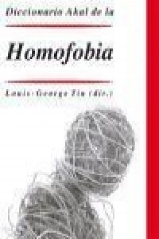 Knjiga Diccionario de la homofobia Louis-Georges Tin