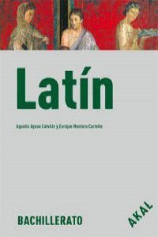 Kniha Latín, 1 y 2 Bachillerato Agustín Ayuso Calvillo