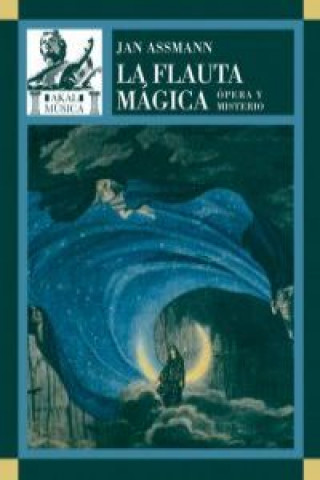 Kniha La flauta mágica : ópera y misterio JAN ASSMANN
