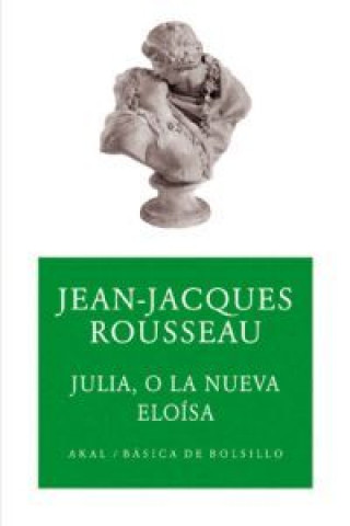 Kniha Julia, o La nueva Eloísa Jean-Jacques Rousseau