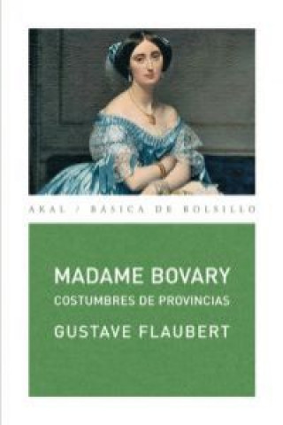 Kniha Madame Bovary : costumbres de provincias Gustave Flaubert