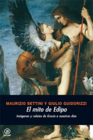 Livre El mito de Edipo : imágenes y relatos de Grecia a nuestros días BETTINI