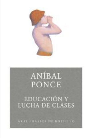 Buch Educación y lucha de clases Aníbal Ponce