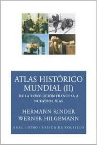 Kniha Atlas histórico mundial II : de la Revolución Francesa a nuestros días HILGEMANN WERNER