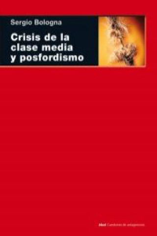 Book Crisis de la clase y posfordismo Sergio Bologna