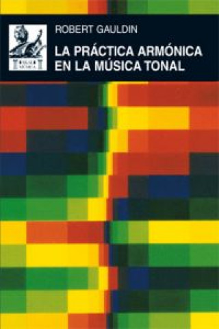 Carte La práctica armónica en la música tonal Robert Gauldin