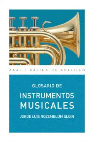 Könyv Glosario de instrumentos musicales Jorge Luis Rozemblum Sloin