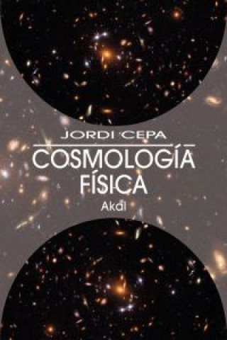 Książka Cosmología física Jordi Cepa