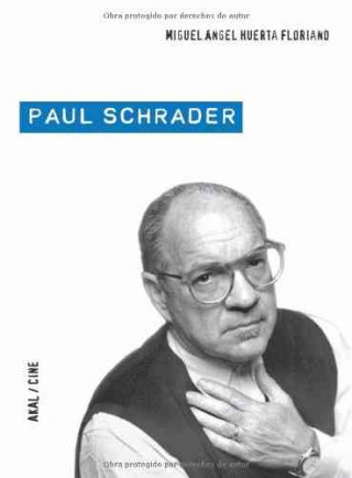 Livre Paul Schrader Miguel Ángel Huerta Floriano