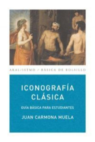 Kniha Iconografía clásica Juan Carmona Muela