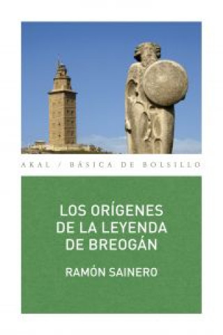 Libro Los orígenes de la leyenda de Breogán Ramón Sainero Sánchez