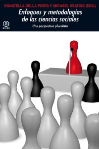 Book Enfoques y metodologías en las ciencias sociales : una perspectiva pluralista Michael Keating