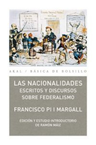 Kniha Las nacionalidades : escritos y discursos sobre federalismo Francisco Pi y Margall