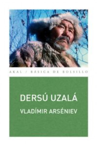 Kniha Dersú Uzalá Vladimir Klavdievich Arsen'ev