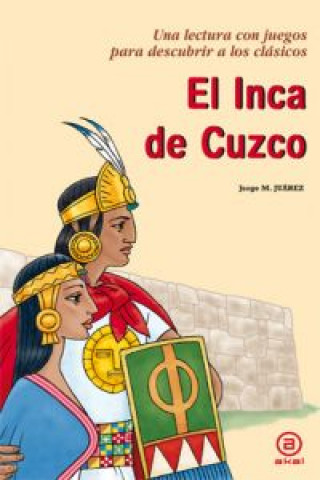 Kniha El inca de Cuzco Jorge Martínez Juárez
