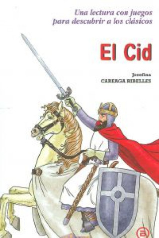 Knjiga El Cid Josefina Careaga Ribelles